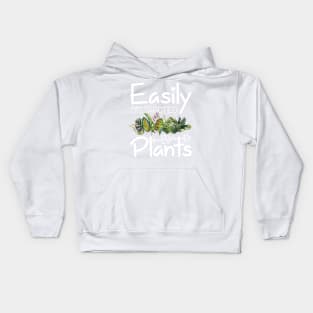 Easily Distracted By Plants Gardening Lovers Kids Hoodie